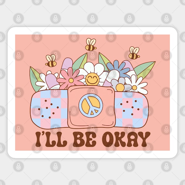 I'll Be Okay Mental Health Groovy Magnet by JDVNart